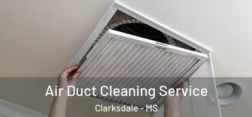  Air Duct Cleaning Service Clarksdale - MS